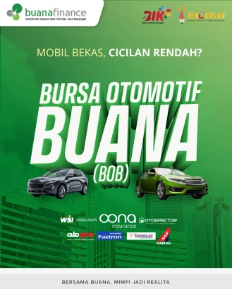 Buana Finance kini memiliki @bursaotomotifbuana yang tidak hanya menawarkan mobil bekas berkualitas saja, tetapi juga dengan cicilan rendah. Tak hanya itu, masa tenornya pun panjang, jadi tidak akan membebani kamu. Yuk, cek langsung Bursa Otomotif Buana di PIK 2!

#BuanaFinance #GENCARKAN
#GerakanNasionalCerdasKeuangan